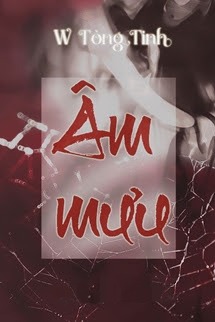 Âm Mưu - W Tòng Tinh