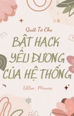 Bật Hack Yêu Đương Của Hệ Thống