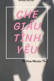 Che Giấu Tình Yêu