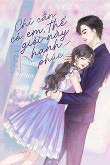 Chỉ Cần Có Em, Thế Giới Này Hạnh Phúc