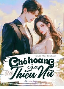 Chó Hoang Của Thiếu Nữ - Khúc Tiểu Khúc