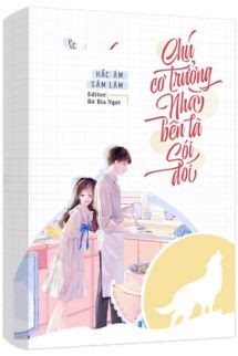 Chú Cơ Trưởng Nhà Bên Là Sói Đói
