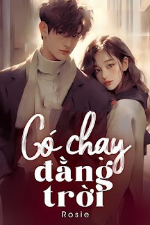 Có Chạy Đằng Trời - Rosie