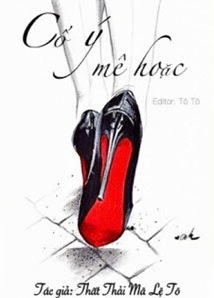 Cố Ý Mê Hoặc - Thất Thải Mã Lệ Tô (Mary Sue Bảy Màu)
