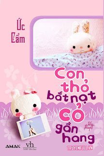 Con Thỏ 'Bắt Nạt' Cỏ Gần Hang đọc online