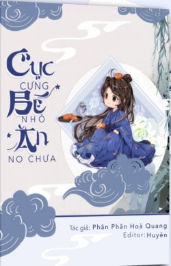 Cục Cưng Bé Nhỏ Ăn No Chưa