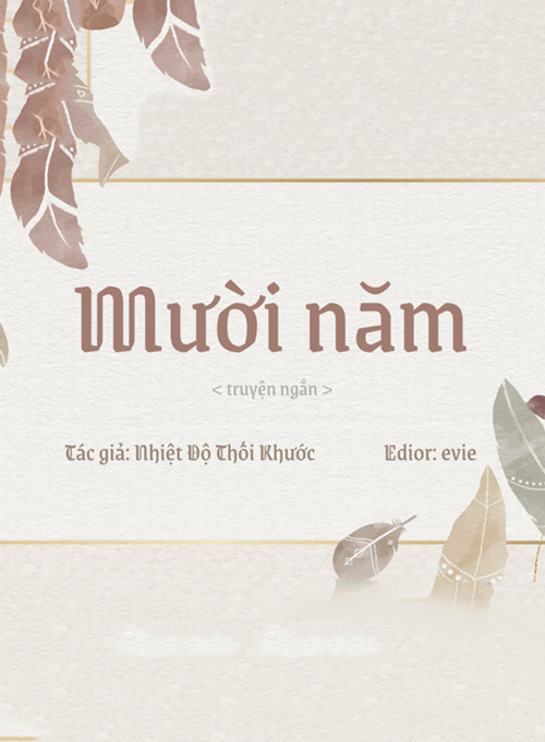 [Đam Mỹ] Mười Năm
