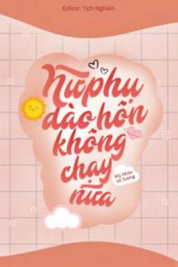 Đào Hôn Nữ Xứng Không Chạy Nữa
