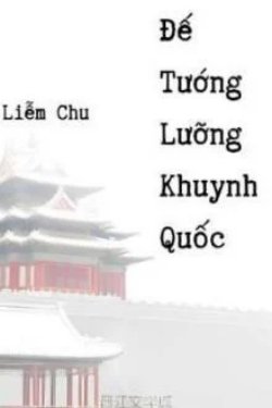 Đế Tướng Lưỡng Khuynh Quốc đọc online