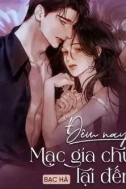 Đêm Nay Mạc Gia Chủ Lại Đến đọc online