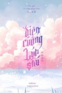 Điên Cuồng Lún Sâu - Vô Tâm Đàm Tiếu