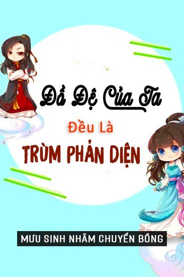 Đồ Đệ Của Ta Đều Là Trùm Phản Diện đọc online