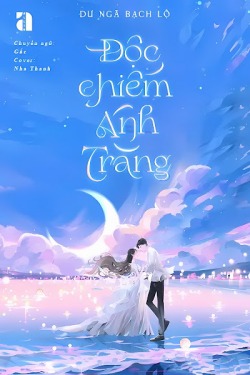Độc Chiếm Ánh Trăng