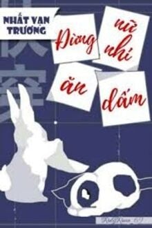Đừng Ăn Nữ Nhi Dấm! - Nhất Vạn Trương Tổng