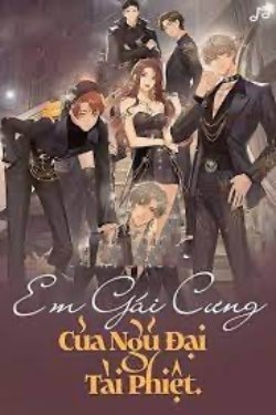 Em Gái Cưng Của Ngũ Đại Tài Phiệt