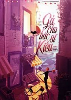 Gả Cho Bác Sĩ Kiều