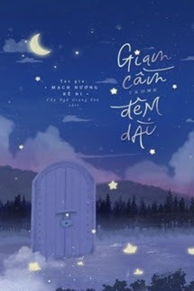 Giam Cầm Trong Đêm Dài - Mạch Hương Kê Ni