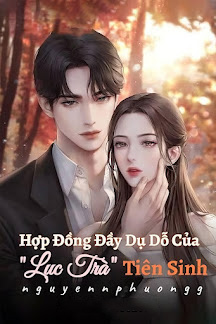 Hợp Đồng Đầy Dụ Dỗ Của &Quot;Lục Trà&Quot; Tiên Sinh