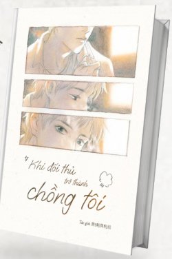 Khi Đối Thủ Trở Thành Chồng Tôi