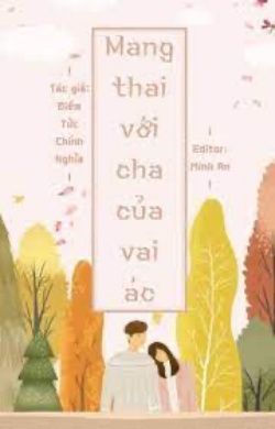 Mang Thai Với Cha Của Vai Ác