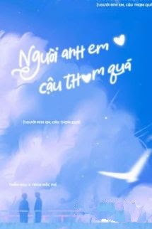 Người Anh Em, Cậu Thơm Quá!