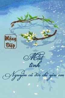 Mật Tình: Nguyện Cả Đời Chỉ Yêu Em