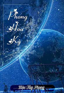 Phong Hoa Kỷ đọc online