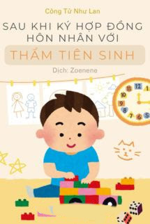 Sau Khi Ký Hợp Đồng Hôn Nhân Với Thẩm Tiên Sinh