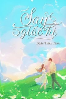 Say Giấc Hè - Xuân Phong Lựu Hỏa