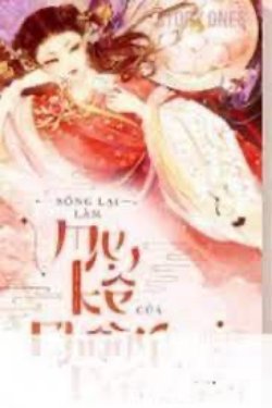 Sống Lại Làm Mẹ Kế Của Chồng Cũ