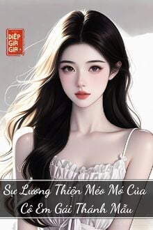 Sự Lương Thiện Méo Mó Của Cô Em Gái Thánh Mẫu