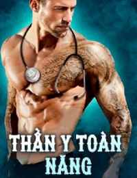 Thần Y Toàn Năng