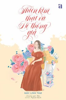 Thiên Kim Thật Và Hệ Thống Giả