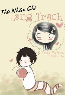 Thú Nhân Chi Long Trạch đọc online