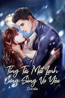 Tổng Tài Mặt Lạnh Cưng Sủng Vợ Yêu