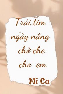 Trái Tim Ngày Nắng Chở Che Cho Em