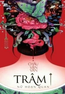 Trâm – Nữ Hoạn Quan
