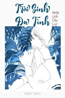 Trời Sinh Đa Tình - Nhất Linh Cửu Lục