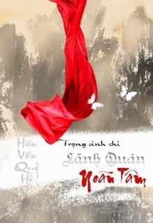 Trùng Sinh Chi Lãnh Quân Noãn Tâm