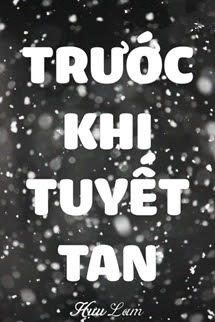 Trước Khi Tuyết Tan - Hựu Lam