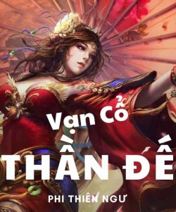 Vạn Cổ Thần Đế đọc online