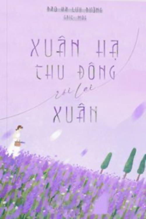 Xuân Hạ Thu Đông Rồi Lại Xuân