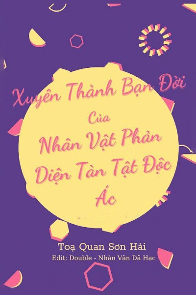 Xuyên Thành Bạn Đời Của Nhân Vật Phản Diện Tàn Tật Độc Ác