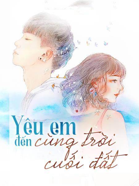 Yêu Em Đến Cùng Trời Cuối Đất