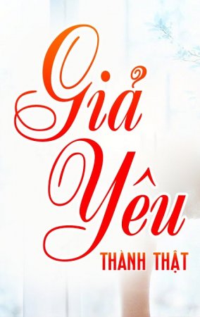 Yêu Giả Thành Thật (Thánh Yêu) đọc online